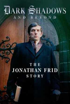 Постер: Dark Shadows and Beyond: The Jonathan Frid Story