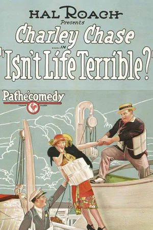 Постер: Isn't Life Terrible?