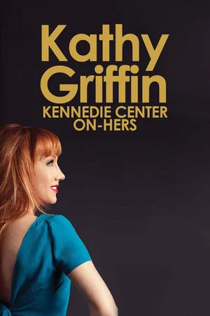 Постер: Kathy Griffin: Kennedie Center On-Hers