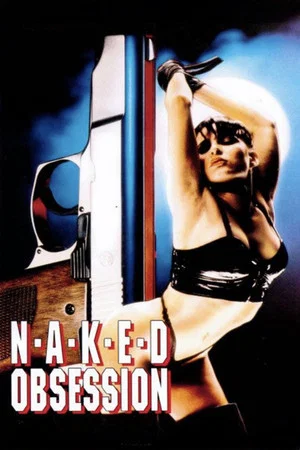 Постер: Naked Obsession