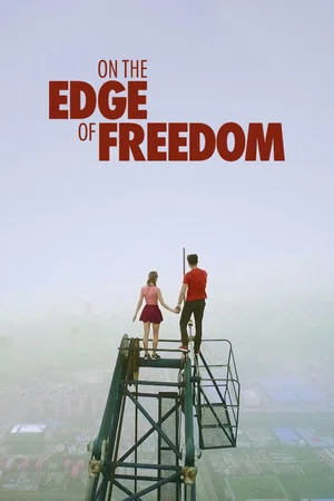 Постер: On the Edge of Freedom
