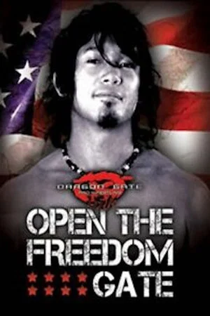 Постер: Dragon Gate USA: Open the Freedom Gate
