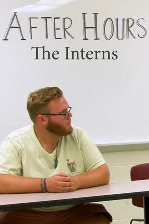 Постер: After Hours: The Interns
