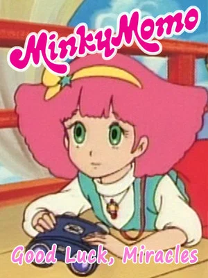 Постер: Minky Momo: Good Luck Miracles