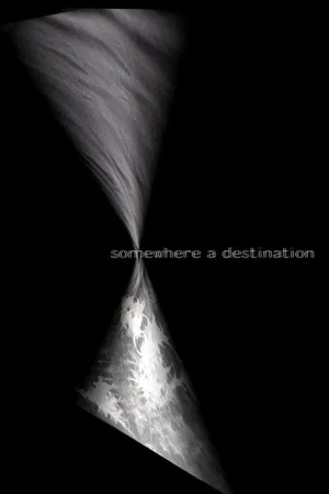 Постер: Somewhere a Destination