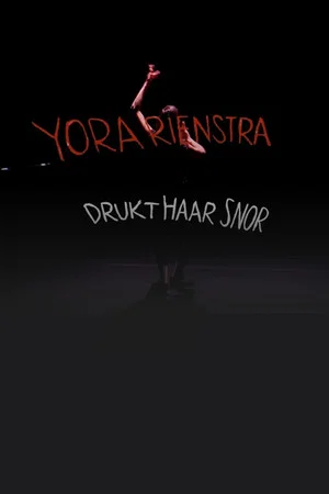 Постер: Yora Rienstra: Drukt haar snor