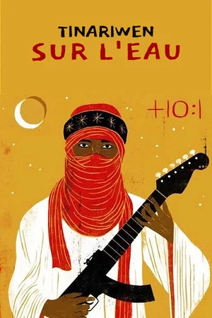Постер: Tinariwen on the Water