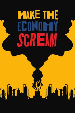 Постер: Make the Economy Scream