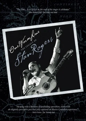 Постер: One Warm Line: The Legacy of Stan Rogers