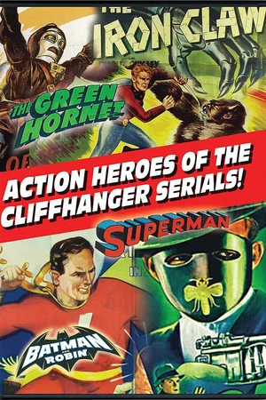 Постер: Action Heroes of the Cliffhanger Serials