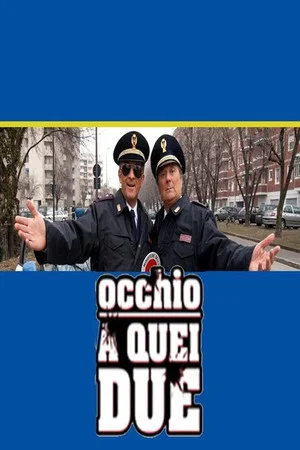 Постер: Occhio a quei due
