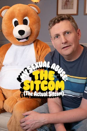 Постер: My Sexual Abuse: The Sitcom (The Actual Sitcom)