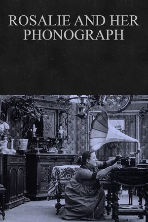 Постер: Rosalie and Her Phonograph