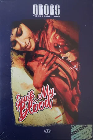 Постер: Suck My Blood