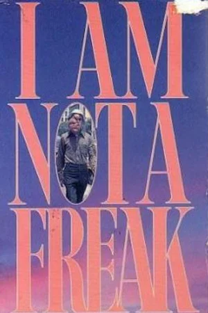 Постер: I Am Not a Freak
