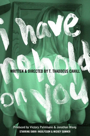 Постер: I Have No Hold on You