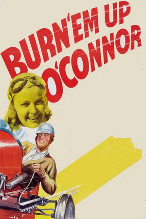 Постер: Burn 'Em Up O'Connor