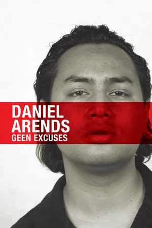 Постер: Daniël Arends: Geen Excuses
