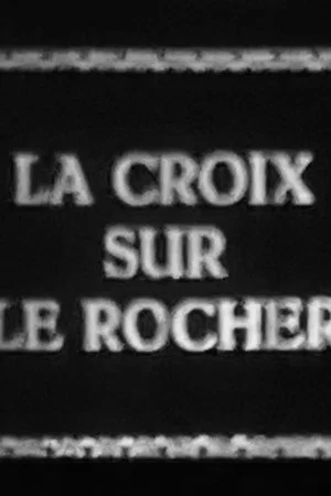 Постер: The Cross on the Rock