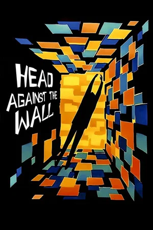 Постер: Head Against the Wall