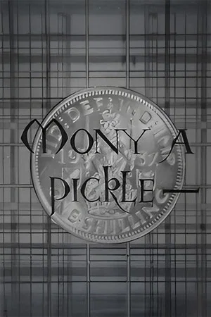 Постер: Mony a Pickle