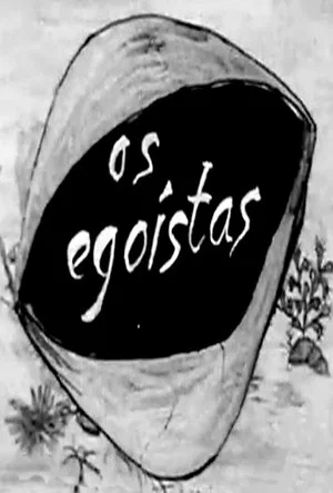 Постер: Os Egoístas