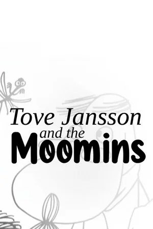 Постер: Tove Jansson and the Moomins
