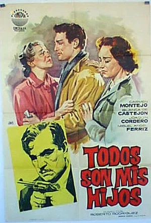 Постер: Todos son mis hijos!...
