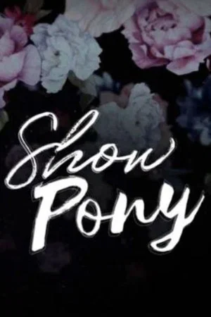 Постер: Show Pony