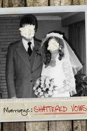 Постер: Marriage: Shattered Vows