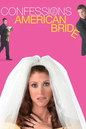 Постер: Confessions of an American Bride