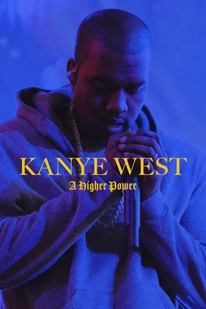 Постер: Kanye West: A Higher Power