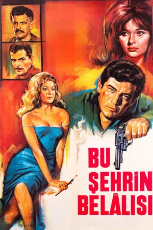 Постер: Bu Şehrin Belalısı