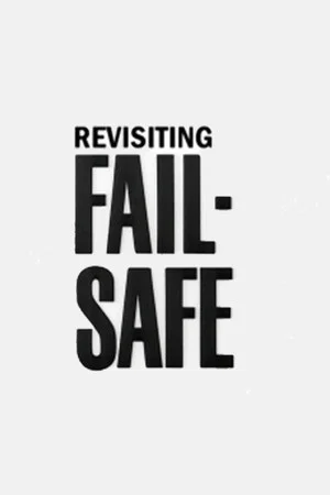Постер: Revisiting 'Fail-Safe'