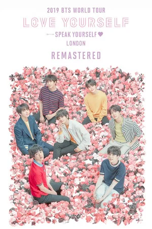 Постер: BTS WORLD TOUR [LOVE YOURSELF : SPEAK YOURSELF] in London Remastered