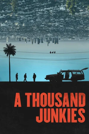 Постер: A Thousand Junkies