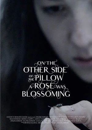 Постер: On the Other Side of the Pillow a Rose Was Blossoming