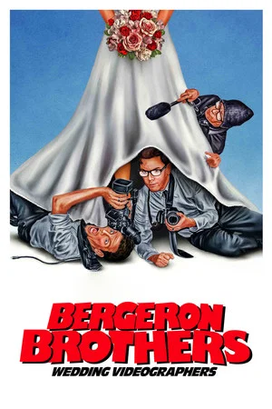 Постер: Bergeron Brothers: Wedding Videographers