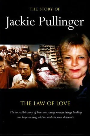 Постер: The Story of Jackie Pullinger; The Law of Love