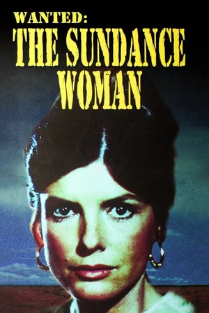 Постер: Wanted: The Sundance Woman