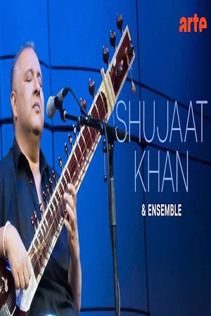 Постер: Shujaat Khan & Ensemble @ The Journey of Instruments