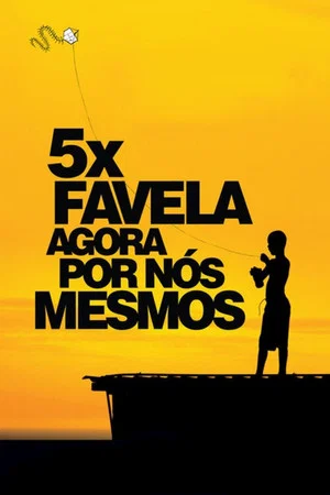 Постер: 5x Favela, Now by Ourselves