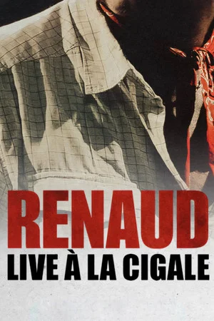 Постер: Renaud, le concert culte à La Cigale !