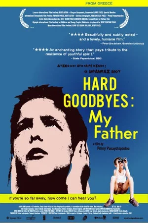 Постер: Hard Goodbyes: My Father