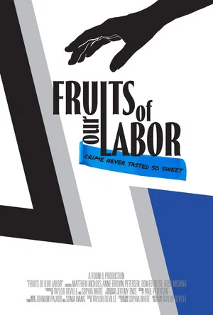 Постер: Fruits of Our Labor