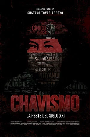 Постер: Chavismo: The Plague of the 21st Century