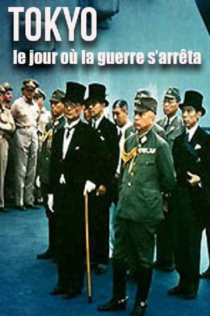 Постер: Tokyo, le jour où la guerre s'arrêta