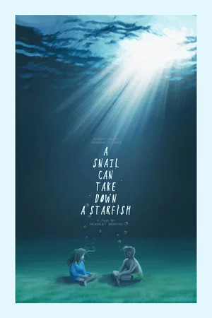 Постер: A Snail Can Take Down a Starfish