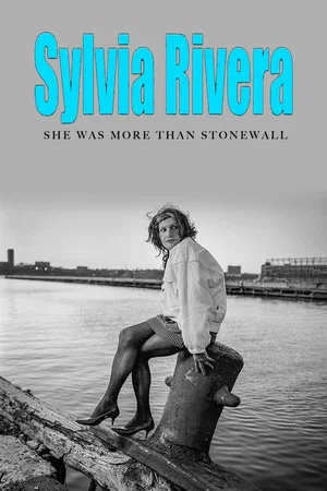 Постер: Sylvia Rivera: She Was More Than Stonewall