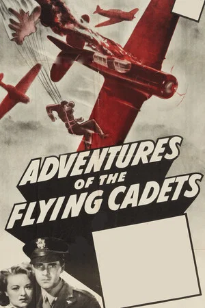 Постер: Adventures of the Flying Cadets